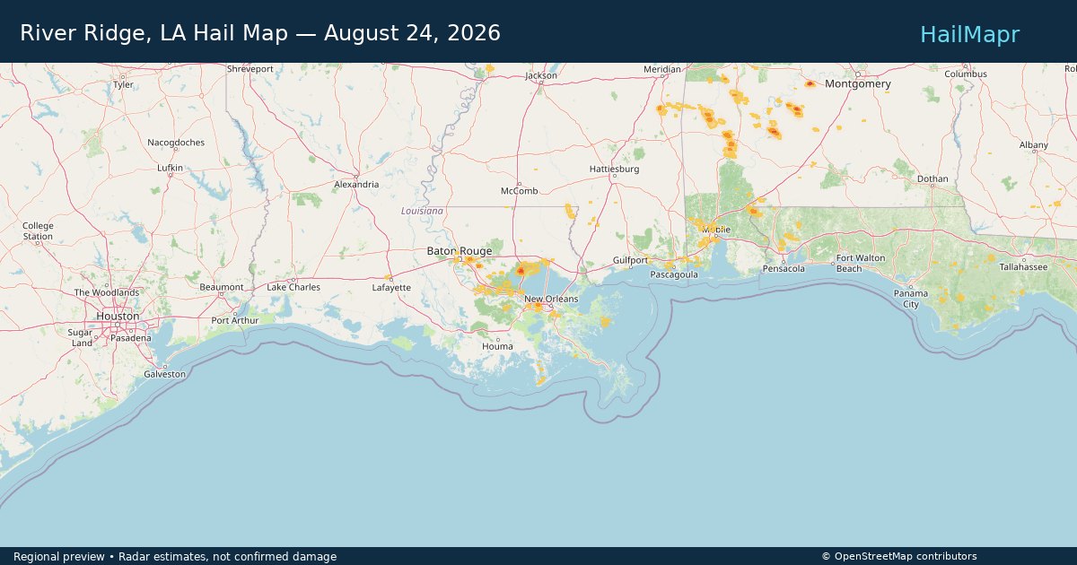 River Ridge, LA Hail Map — August 24, 2026 — regional heatmap and storm polygons