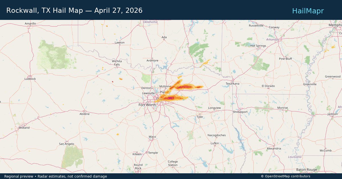 Rockwall, TX Hail Map — April 27, 2026 — regional heatmap and storm polygons