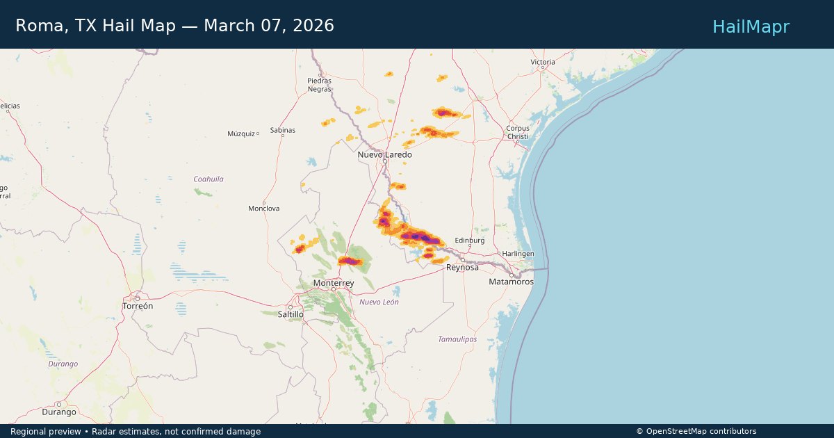 Roma, TX Hail Map — March 07, 2026 — regional heatmap and storm polygons