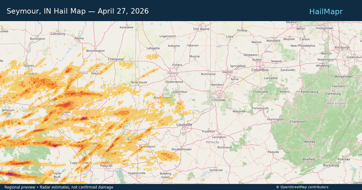 Seymour, IN Hail Map — April 27, 2026 — regional heatmap and storm polygons