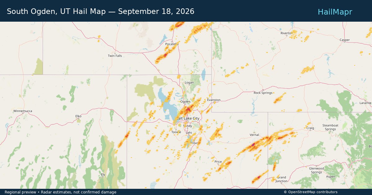 South Ogden, UT Hail Map — September 18, 2026 — regional heatmap and storm polygons