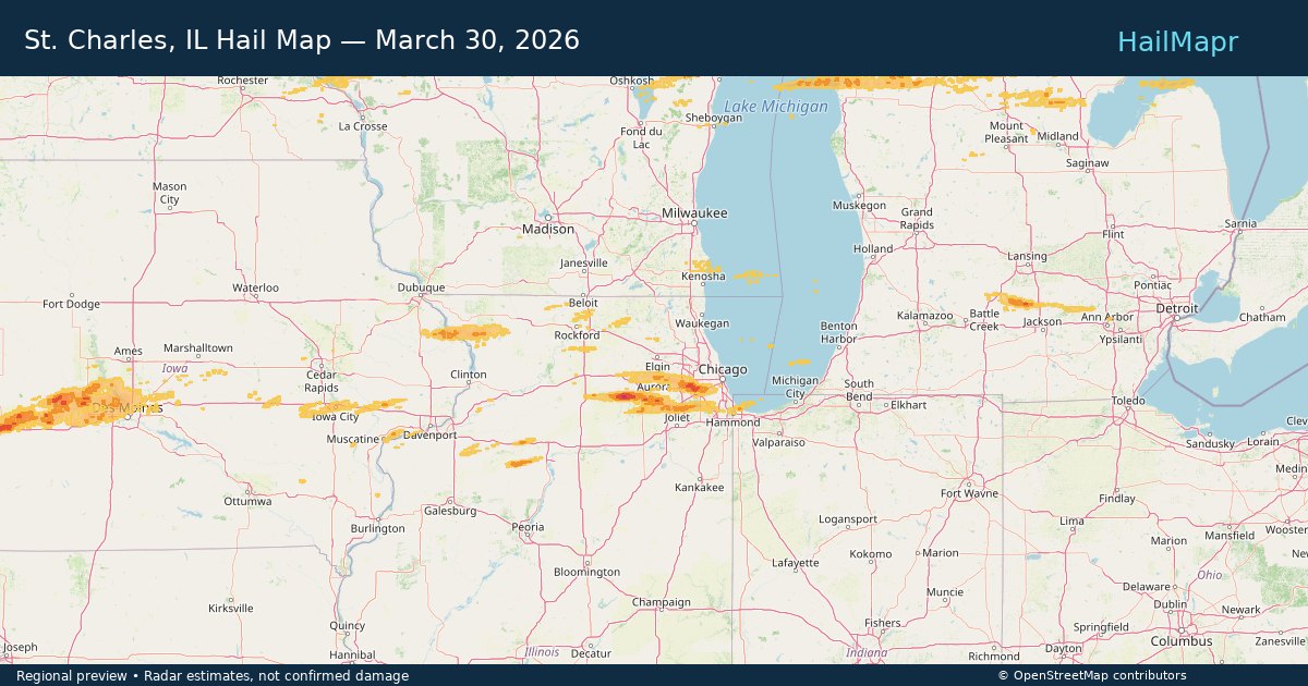 St. Charles, IL Hail Map — March 30, 2026 — regional heatmap and storm polygons