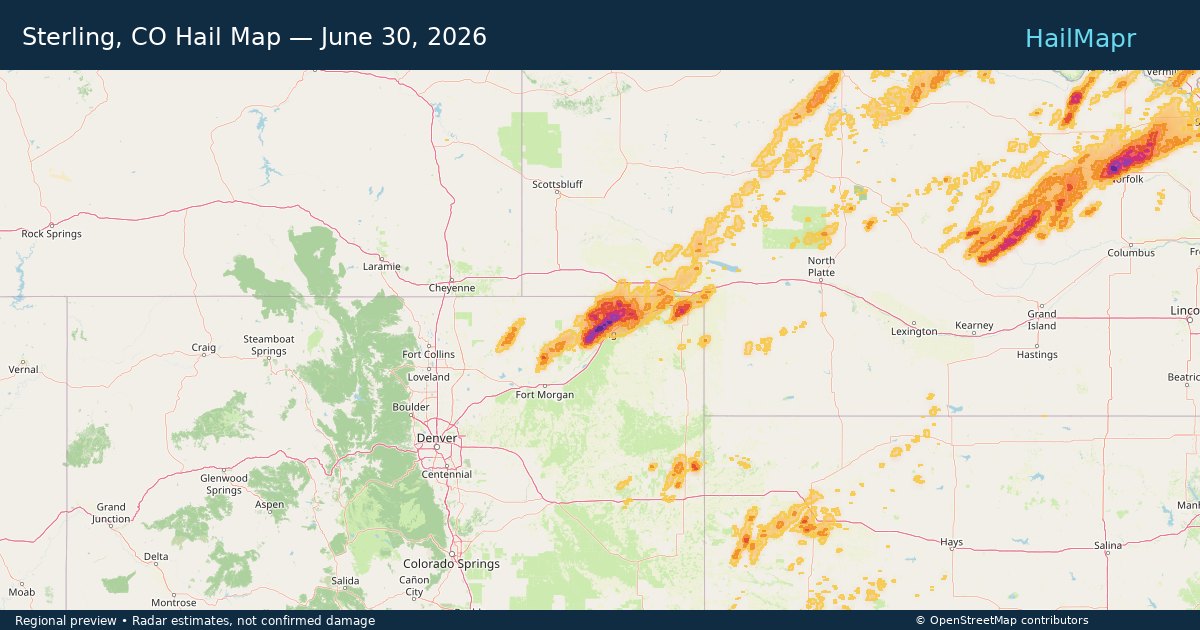 Sterling, CO Hail Map — June 30, 2026 — regional heatmap and storm polygons