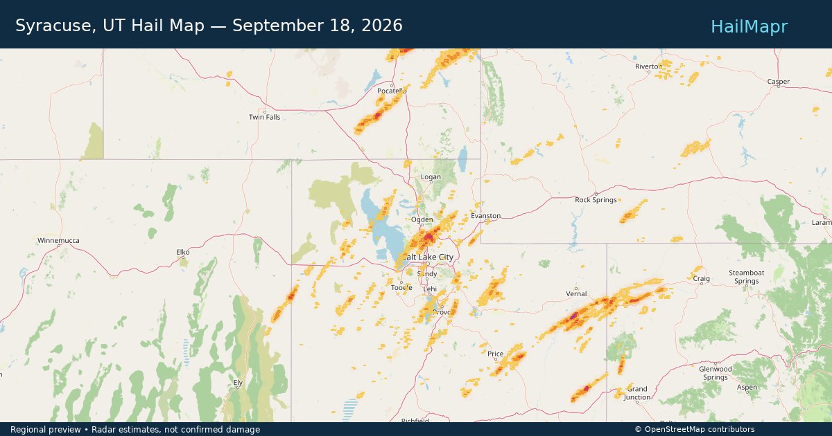 Syracuse, UT Hail Map — September 18, 2026 — regional heatmap and storm polygons