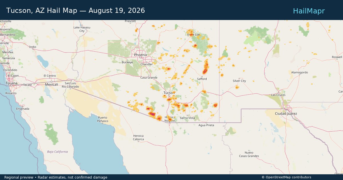 Tucson, AZ Hail Map — August 19, 2026 — regional heatmap and storm polygons