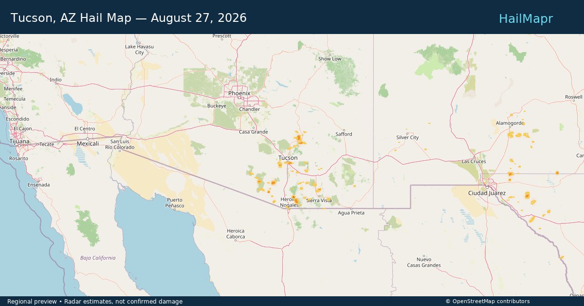 Tucson, AZ Hail Map — August 27, 2026 — regional heatmap and storm polygons