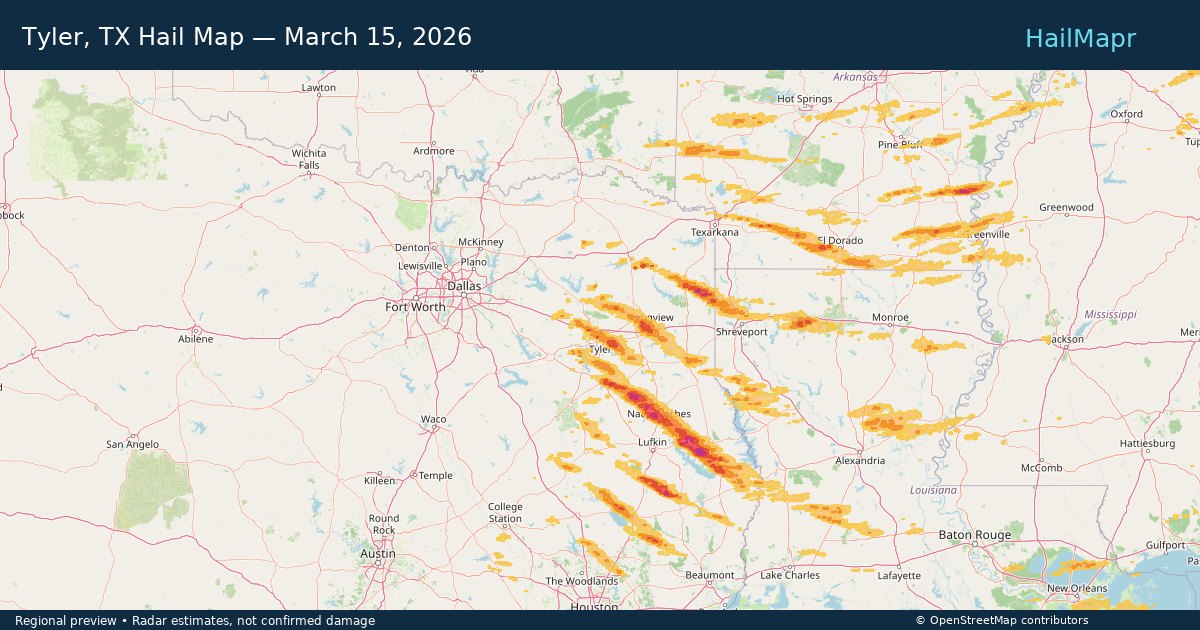 Tyler, TX Hail Map — March 15, 2026 — regional heatmap and storm polygons