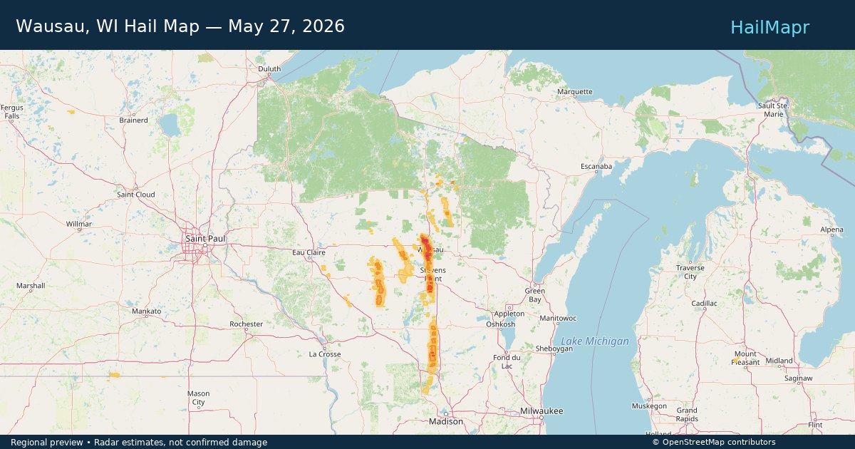 Wausau, WI Hail Map — May 27, 2026 — regional heatmap and storm polygons