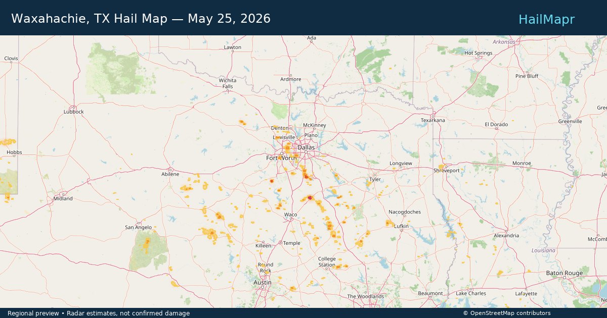 Waxahachie, TX Hail Map — May 25, 2026 — regional heatmap and storm polygons