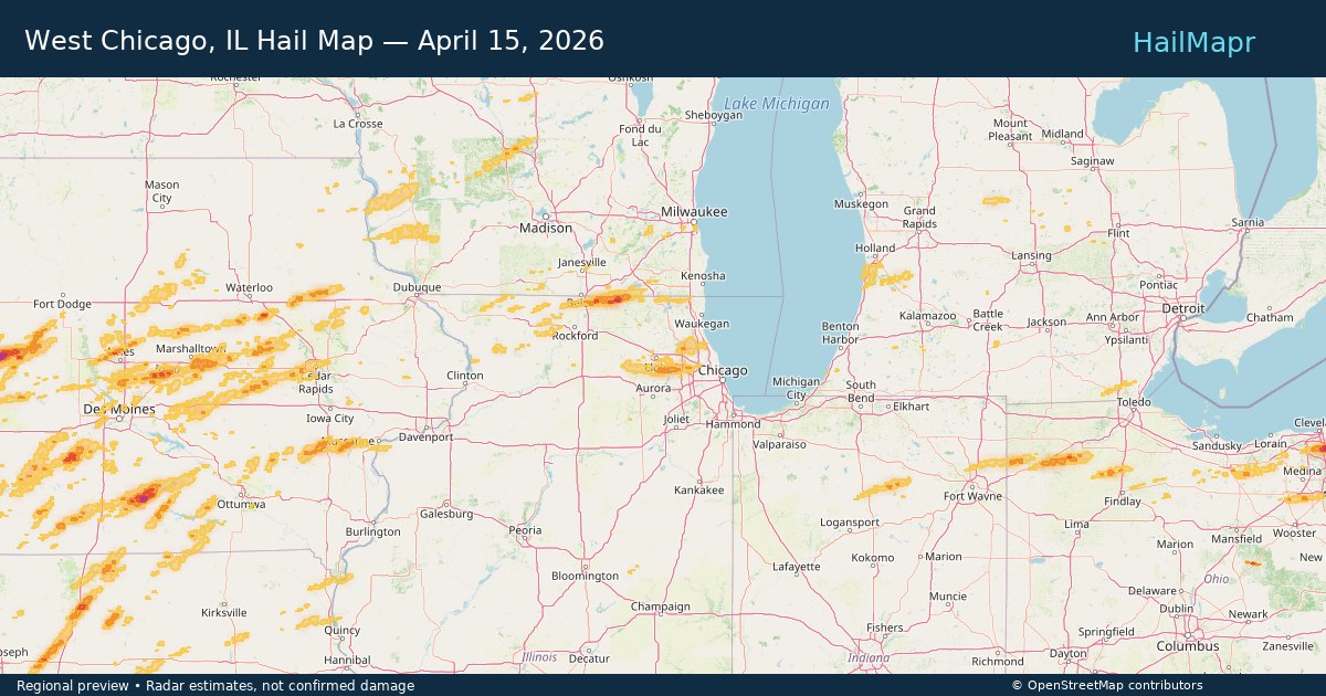 West Chicago, IL Hail Map — April 15, 2026 — regional heatmap and storm polygons