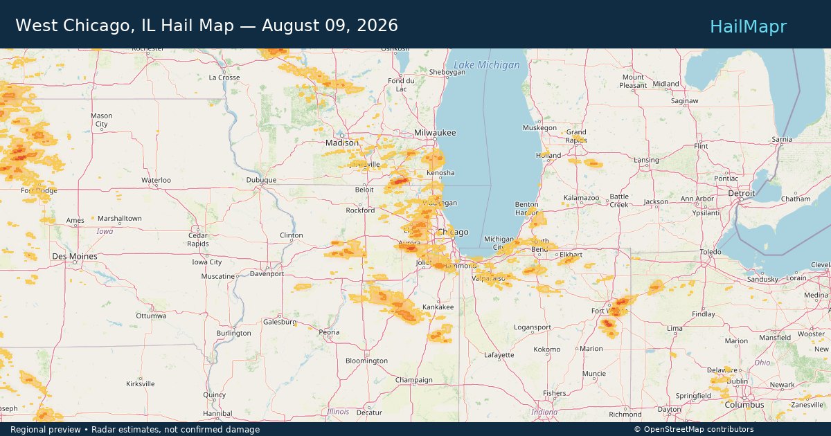 West Chicago, IL Hail Map — August 09, 2026 — regional heatmap and storm polygons