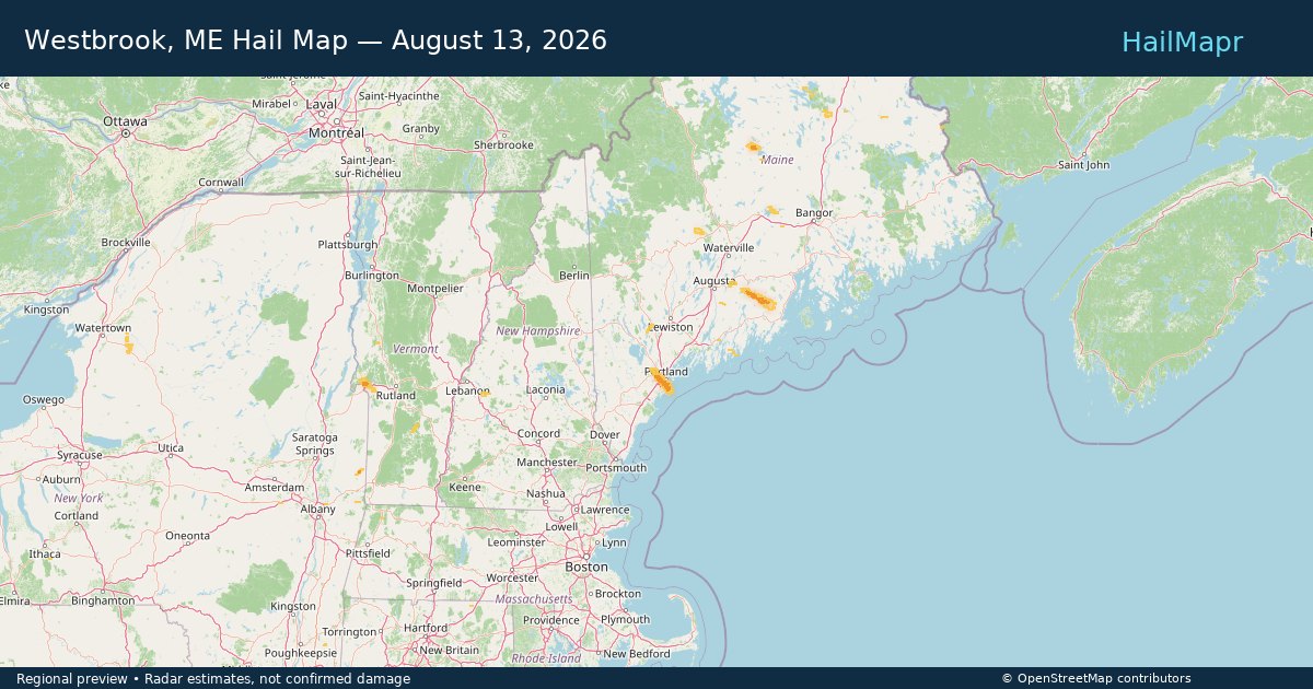 Westbrook, ME Hail Map — August 13, 2026 — regional heatmap and storm polygons