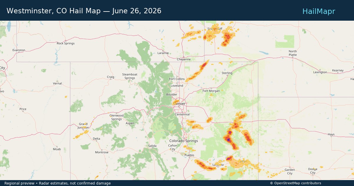 Westminster, CO Hail Map — June 26, 2026 — regional heatmap and storm polygons