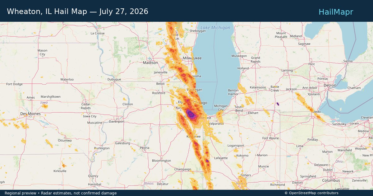 Wheaton, IL Hail Map — July 27, 2026 — regional heatmap and storm polygons