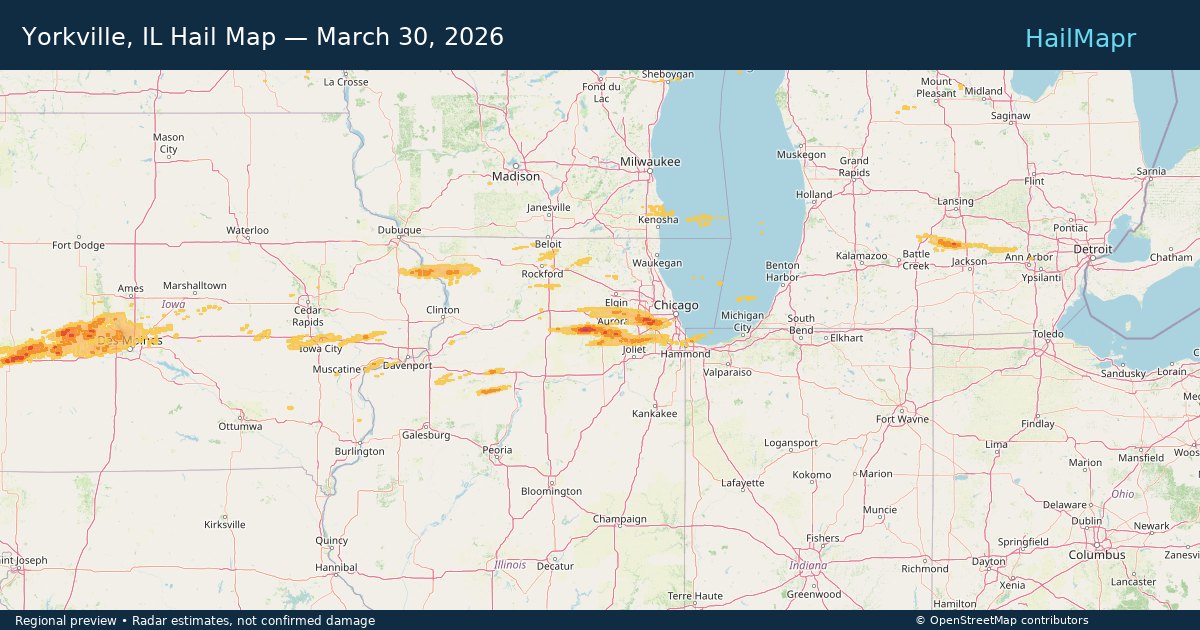 Yorkville, IL Hail Map — March 30, 2026 — regional heatmap and storm polygons